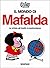 Il mondo di Mafalda by Quino