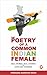 The Poetry Of A Common Indi...