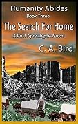 The Search For Home - A Post Apocalyptic novel