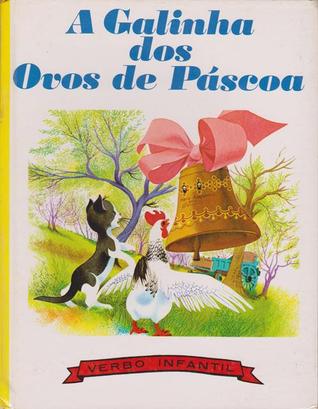 A galinha dos ovos de Páscoa