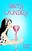 Dirty Laundry: A Chick Lit ...
