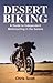 Desert Biking: Guide to Independent Motoring in the Sahara