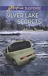 Silver Lake Secrets by Alison  Stone
