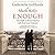 Enough: Our Fight to Keep A...