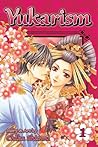 Yukarism, Vol. 1 by Chika Shiomi