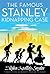 The Famous Stanley Kidnapping Case (Stanley Family, #2)