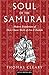 Soul of the Samurai by Thomas Cleary