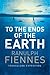 To the Ends of the Earth