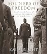 Soldiers of Freedom: An Illustrated History of African Americans in the Armed Forces
