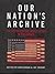 Our Nation's Archive: The H...