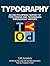 Typography: An Encyclopedic...