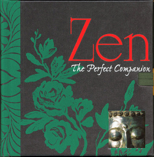 Zen: The Perfect Companion