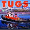 Tugs: The World's Hardest Working Boats