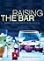 Raising the Bar by Nick Mautone