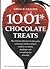 1001 Chocolate Treats by Gregg R. Gillespie
