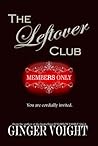 The Leftover Club The Leftover Club