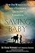 Saving Baby: How One Woman'...