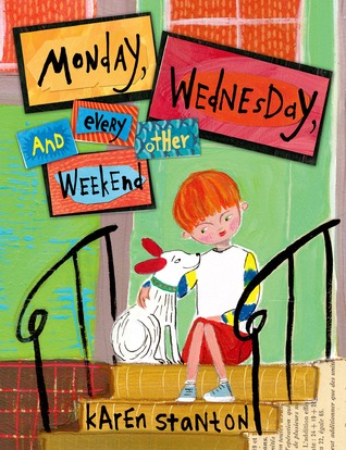 Monday, Wednesday, and Every Other Weekend (Hardcover)