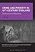 Crime and Poverty in 19th-Century England: The Economy of Makeshifts (History of Crime, Deviance and Punishment)