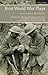 First World War Plays: Night Watches, Mine Eyes Have Seen, Tunnel Trench, Post Mortem, Oh What A Lovely War, The Accrington Pals, Sea and Land and Sky