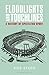 Floodlights and Touchlines:...
