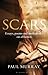 Scars: Essays, Poems and Meditations on Affliction