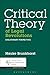 Critical Theory of Legal Re...