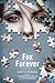 Fox Forever (Jenna Fox Chronicles, #3)
