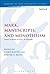 Mark, Manuscripts, and Monotheism by Chris Keith