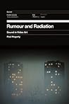 Rumour and Radiation: Sound in Video Art