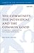 The Community, the Individual and the Common Good: 'To Idion' and 'To Sympheron' in the Greco-Roman World and Paul (The Library of New Testament Studies, 480)