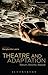 Theatre and Adaptation: Return, Rewrite, Repeat