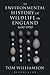 An Environmental History of Wildlife in England 1650 - 1950