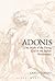 Adonis: The Myth of the Dying God in the Italian Renaissance