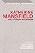 Katherine Mansfield and Literary Modernism (Historicizing Modernism)
