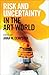 Risk and Uncertainty in the Art World by Anna M. Dempster