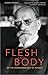 Flesh and Body: On the Phen...