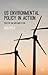 US Environmental Policy in Action: Practice and Implementation