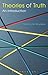 Theories of Truth by Timothy M. Mosteller