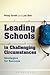 Leading Schools in Challenging Circumstances: Strategies for Success