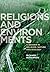 Religions and Environments: A Reader in Religion, Nature and Ecology