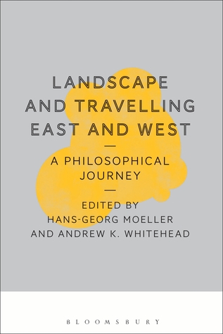 Landscape and Travelling East and West: A Philosophical Journey