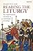 Reading the Liturgy: An Exp...