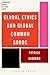 Global Ethics and Global Common Goods by Patrick Riordan