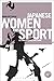 Japanese Women and Sport: Beyond Baseball and Sumo (Globalizing Sport Studies)
