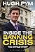 Inside the Banking Crisis: The Untold Story