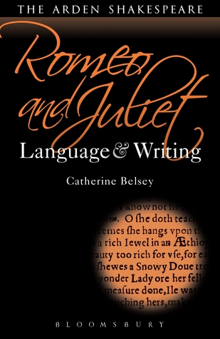 Romeo and Juliet: Language and Writing (Arden Student Skills: Language and Writing)