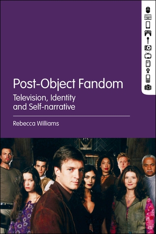 Post-Object Fandom: Television, Identity and Self-narrative (Hardcover)