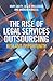 The Rise of Legal Services Outsourcing: Risk and Opportunity