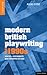 Modern British Playwriting by Aleks Sierz